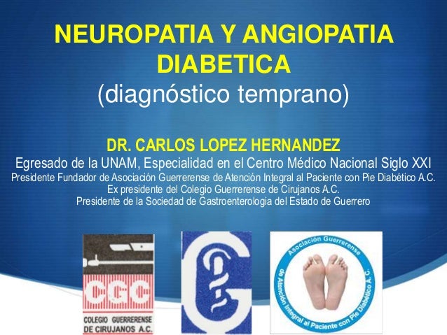 NEUROPATIA Y MICROANGIOPATIA DIABETICA NEUROPATIA Y MICROANGIOPATIA DIABETICA