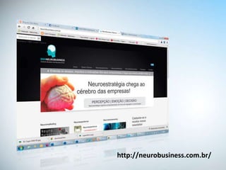 http://neurobusiness.com.br/
 