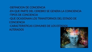 NEUROCIENCIA, ESTADOS DE CONCIENCIA Y SU IMPORTANCIA EN EL DESARROLLO.pptx