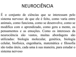 NEUROCIENCIA I (1).ppt aula explicativa 1 | PPT