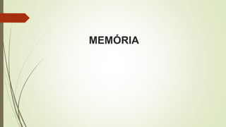 MEMÓRIA
 