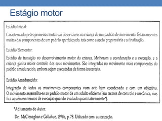 Estágio motor
 