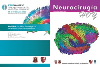 NeurocirugíaNeurocirugíaVol. 5 Numero 18 Año 6 (2014)
Boletín de Divulgación Científica en Neurocirugía
 