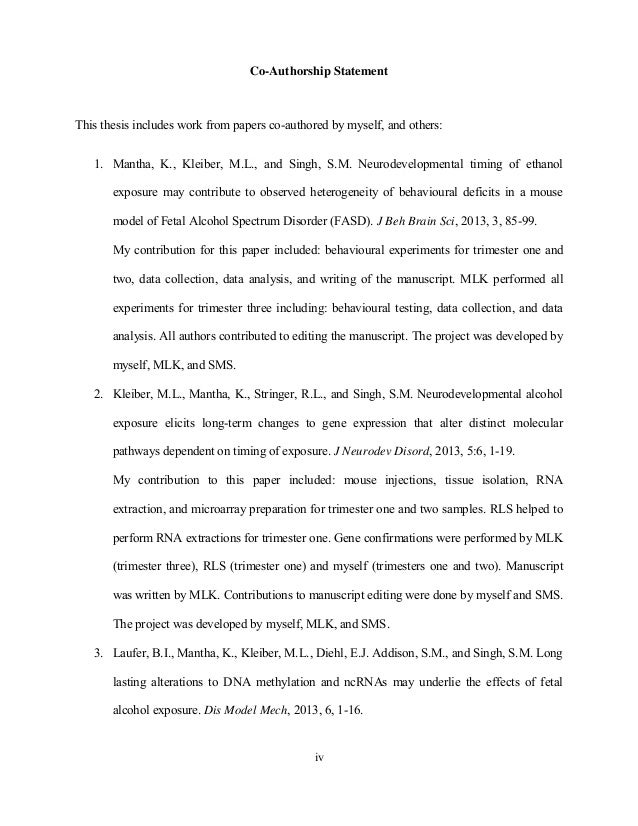 thesis co-authorship statement Thesis prospectus outline for thesis research pursued and is designed to be a relatively concise statement of co-authorship of published work involving an. thesis co-authorship statement Thesis prospectus outline for thesis research pursued and is designed to be a relatively concise statement of co-authorship of published work involving an.