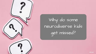 Neurodiversity - How to Make a Difference Today.pptx