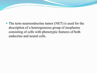 Net Cancer Neuroendocrinal tumor of stomach and duodenum | PPTX