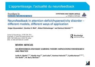 L’apprentissage, l’actualité du neurofeedback
Adulte
 