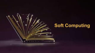 Soft Computing
 
