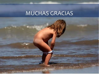MUCHAS GRACIAS
 