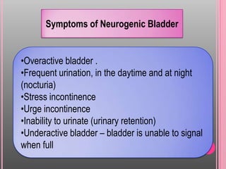NURSING DIAGNOSIS
•Overflow Incontinence related to chronically overfilled bladder with
loss of sensation of bladder diste...
