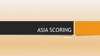 ASIA SCORING
Syukran
 