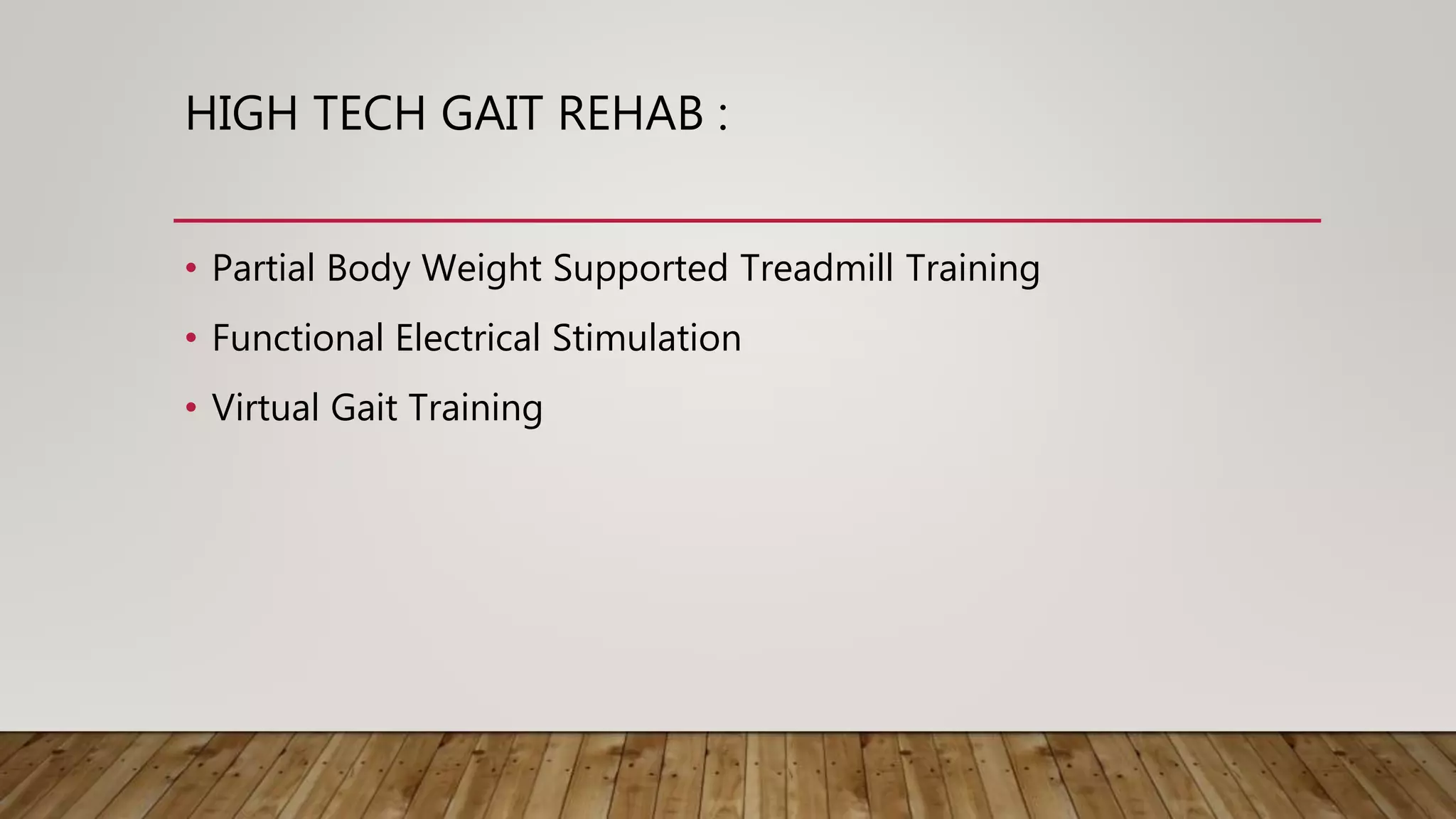 Neurological Gait Rehabilitation | PPTX