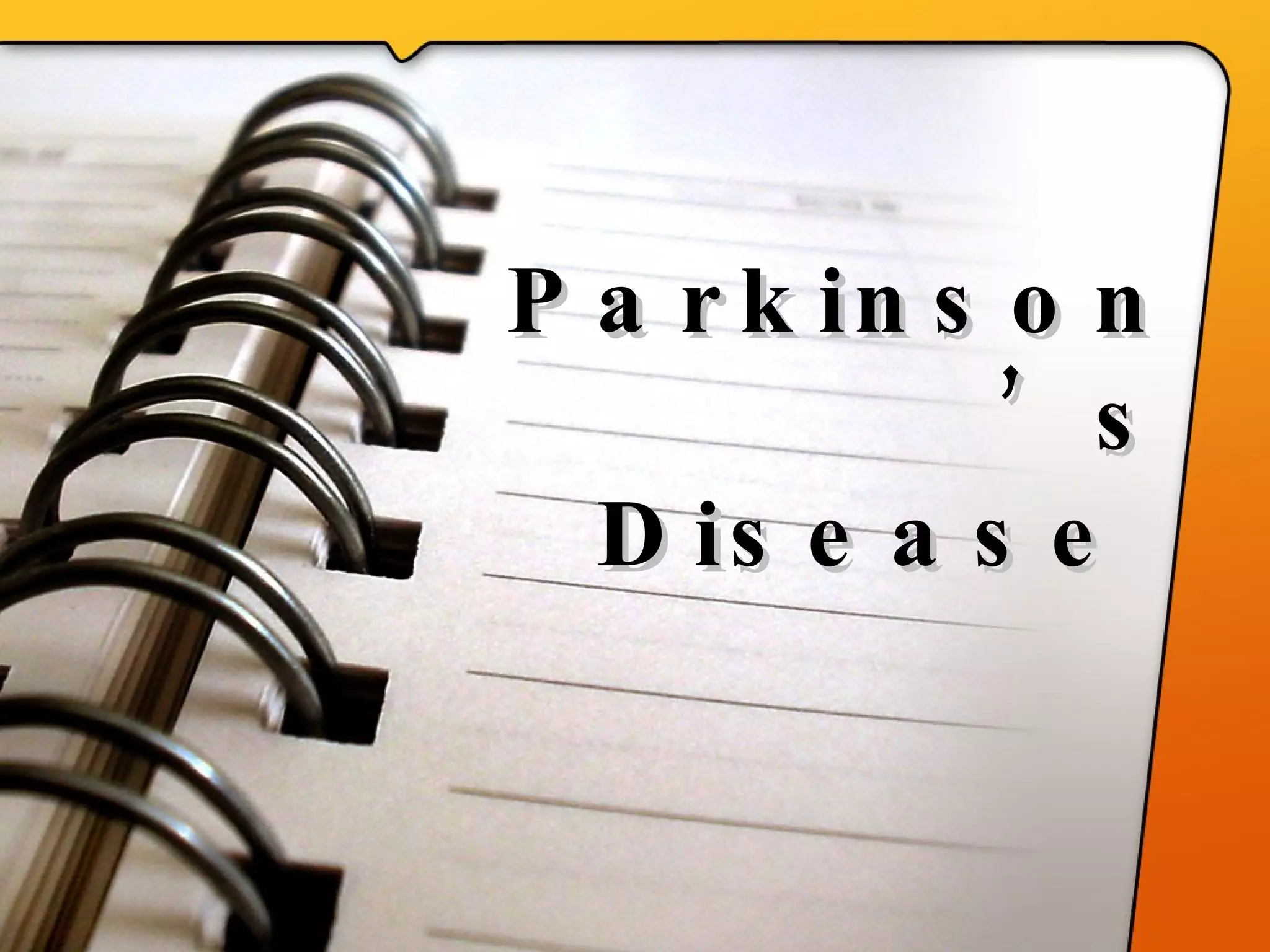 Parkinson’s Disease   