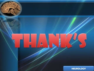NEUROLOGY
 