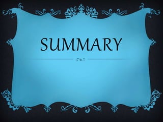 SUMMARY
 
