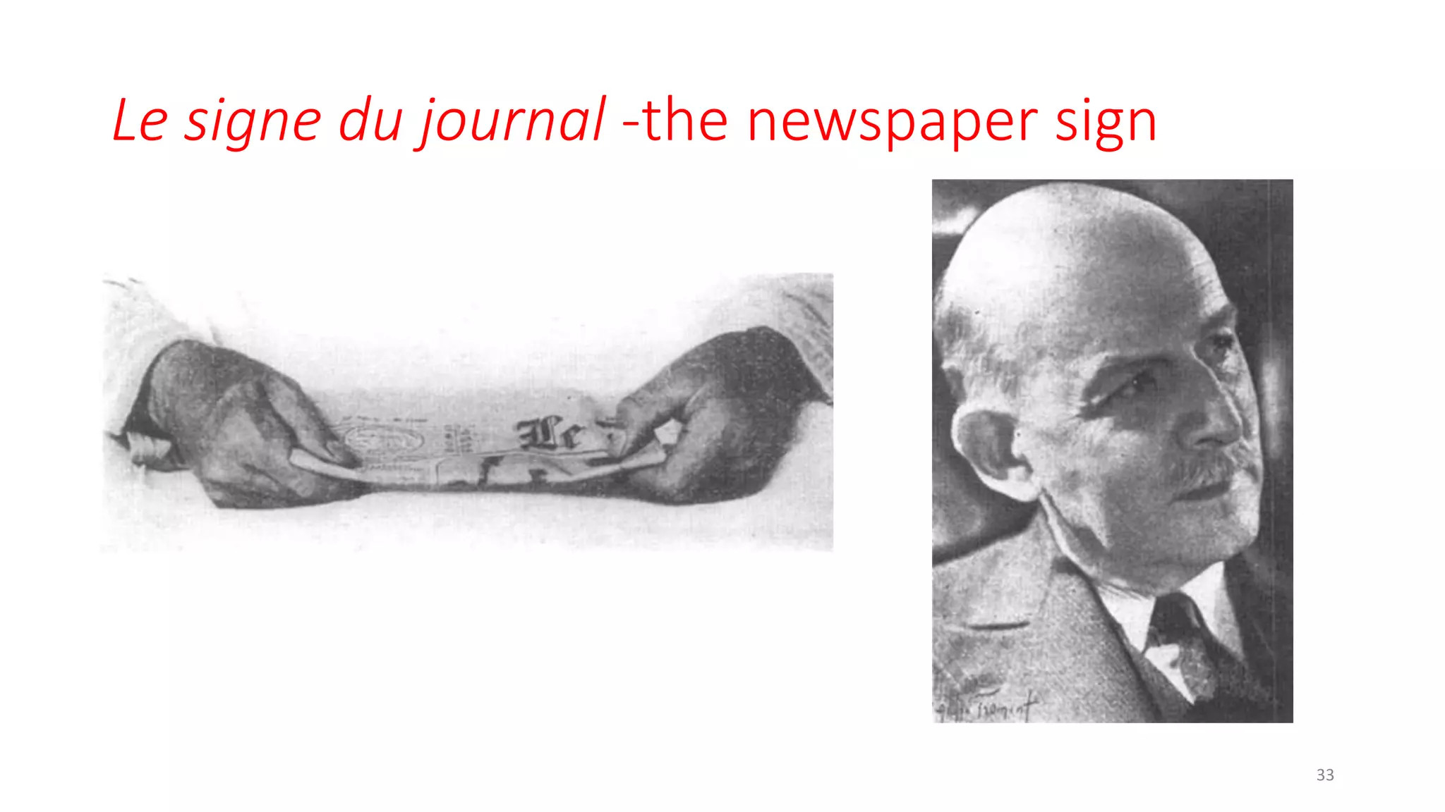 Le signe du journal -the newspaper sign
33
 