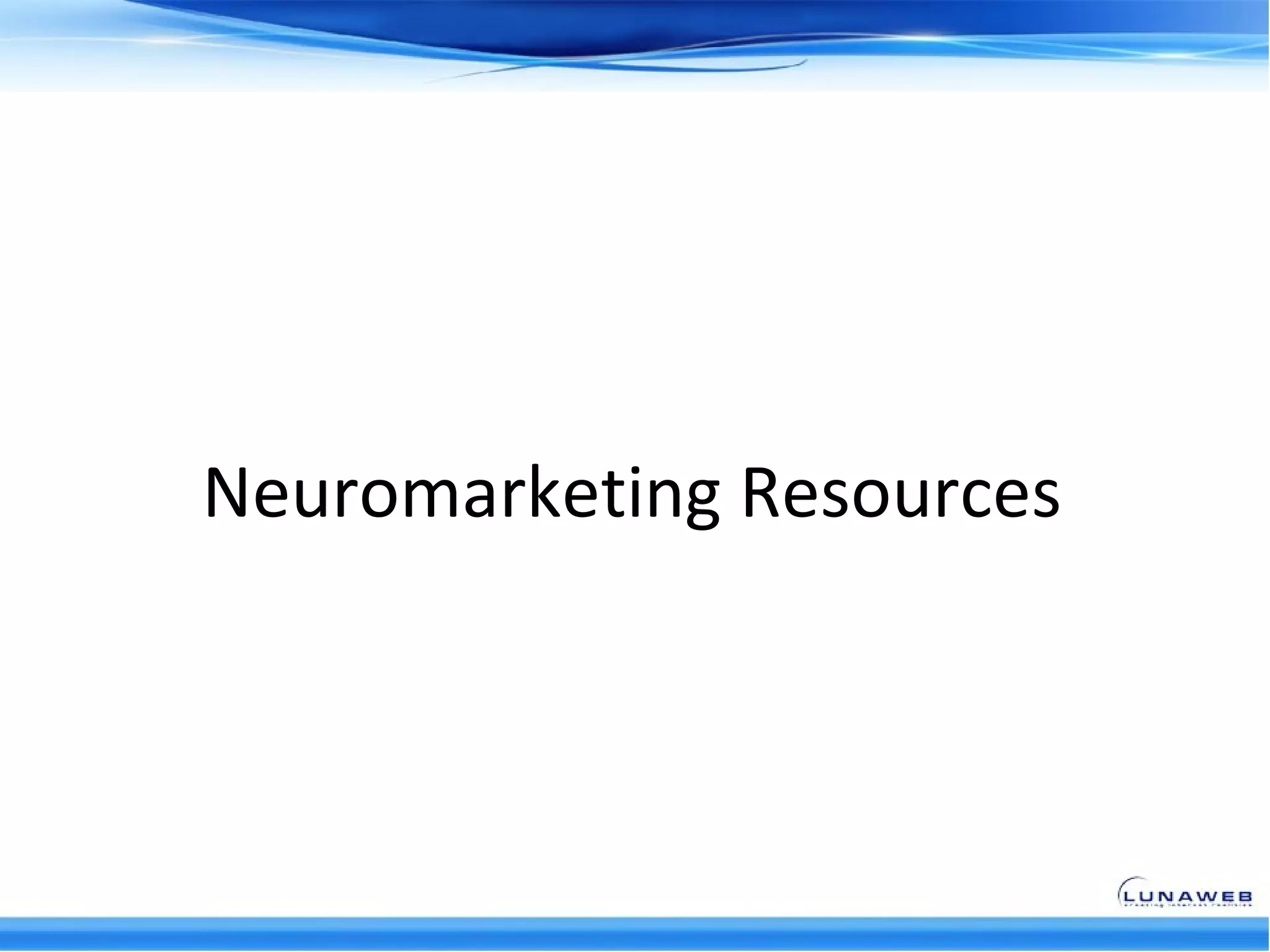 Neuromarketing Resources
 