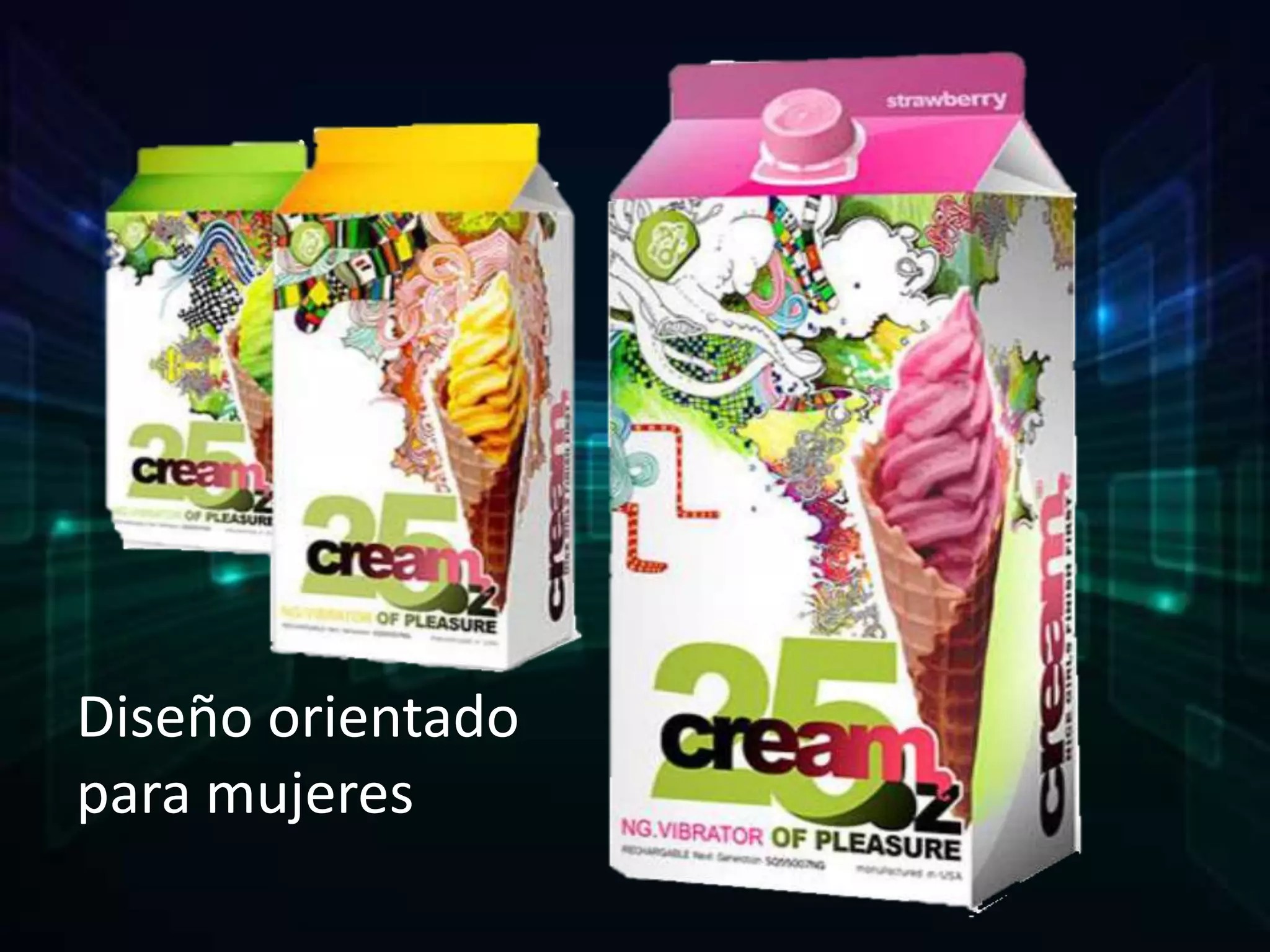 Diseño orientado
para mujeres