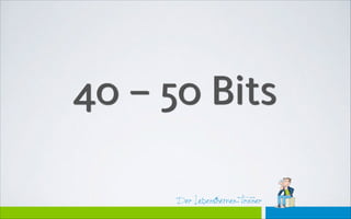 Der Lebensthemen-Trainer
40 – 50 Bits
 