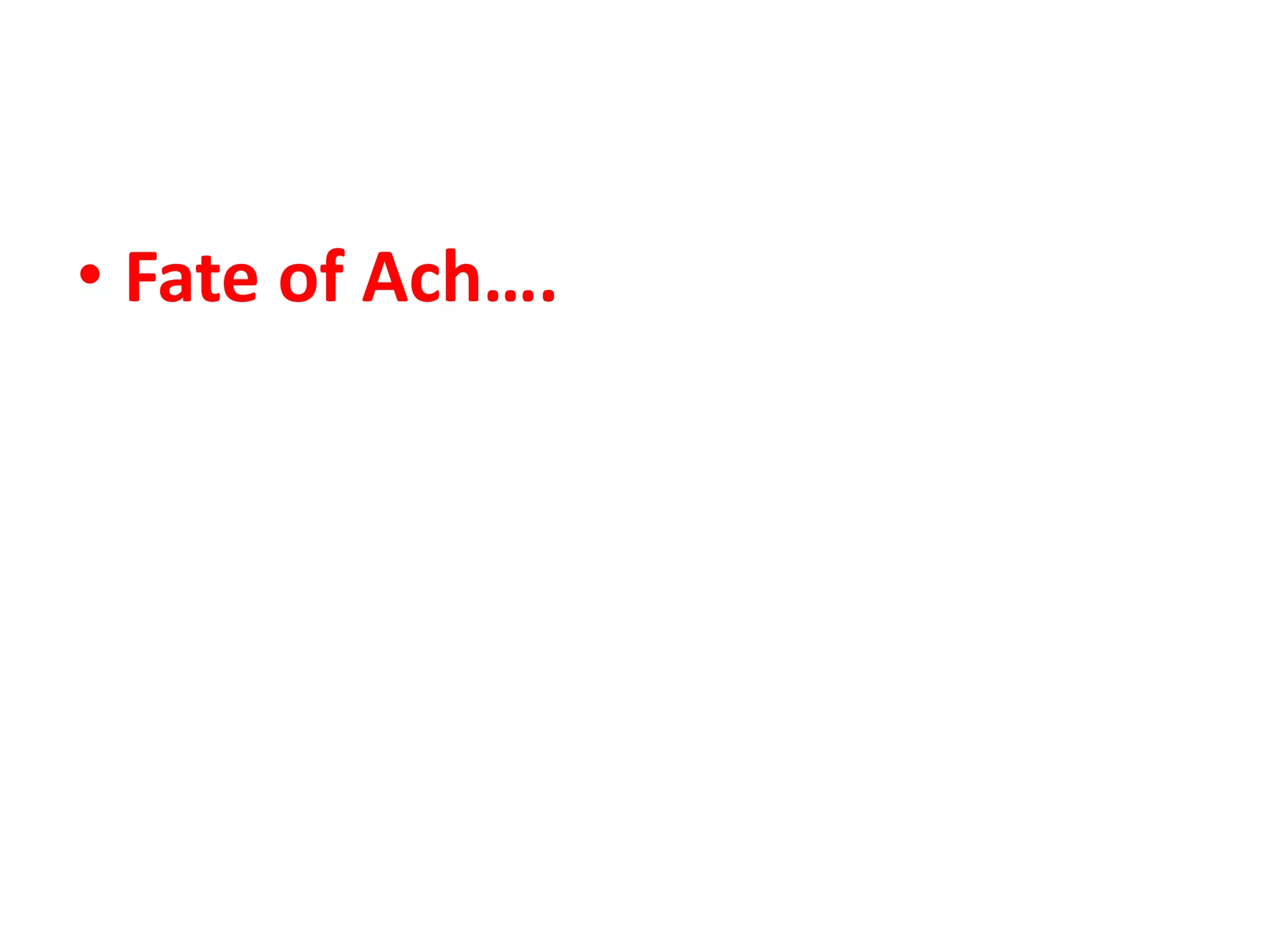 • Fate of Ach….
 