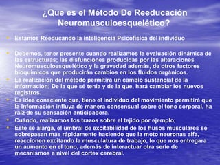 Metodo de reeducacion Neuromusculoesqueletico 