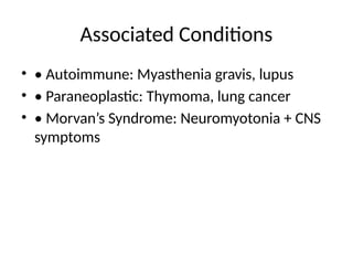 Acquired Neuromyotonia (Isaacs’ syndrome) is a rare neurological