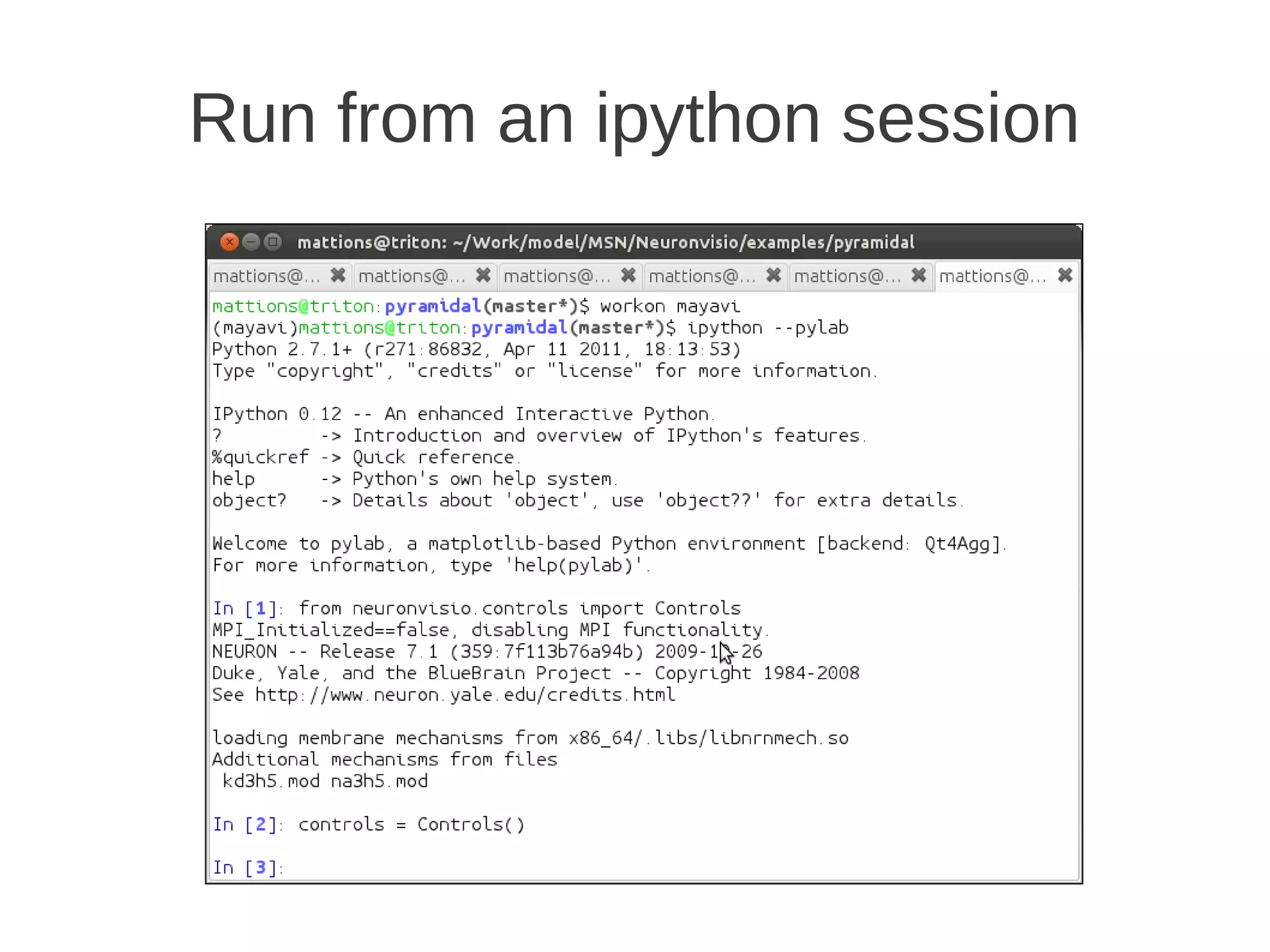 Run from an ipython session
 