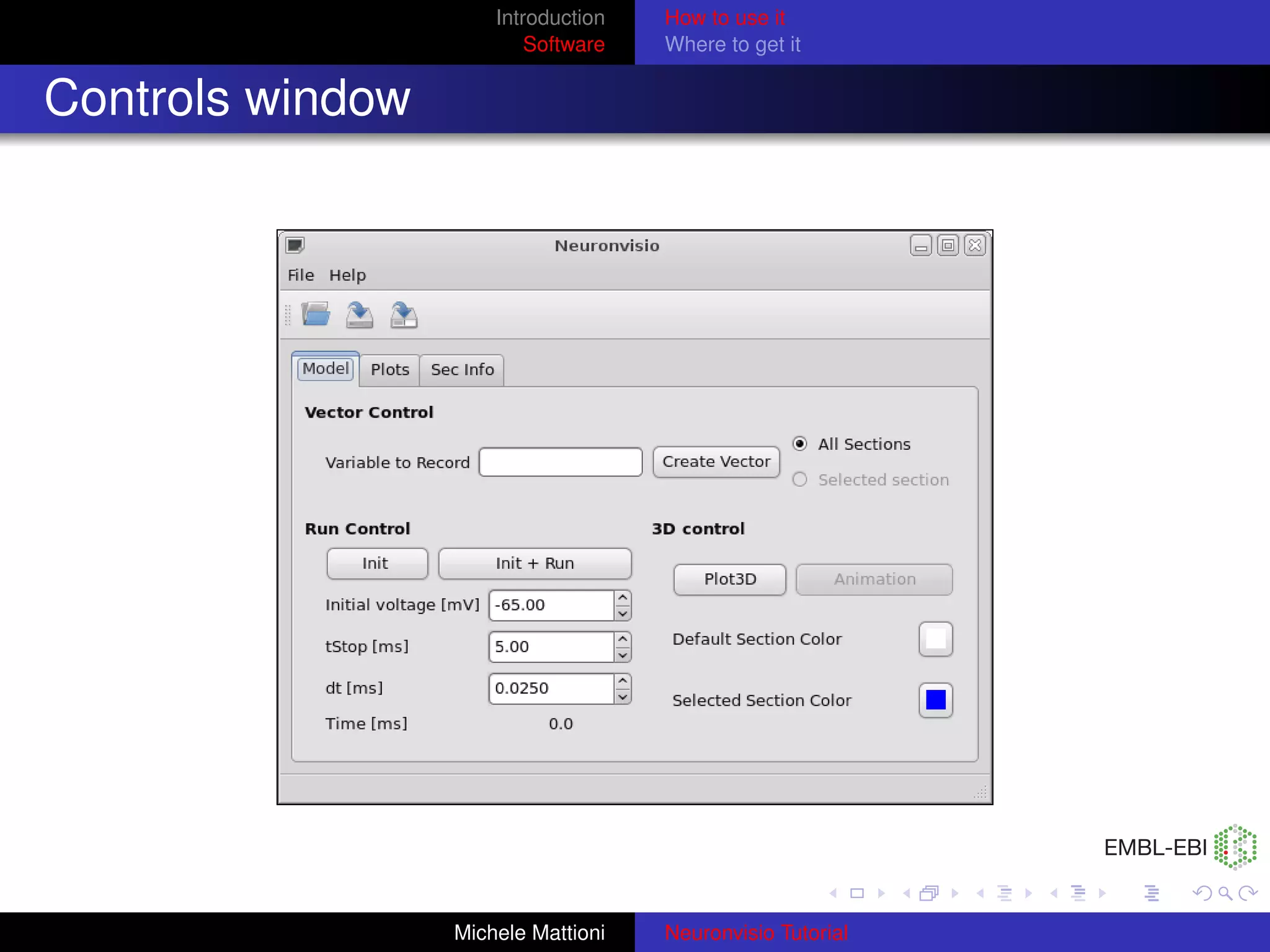 Introduction   How to use it
                          Software   Where to get it


Controls window




                  Michele Mattioni   Neuronvisio Tutorial
 