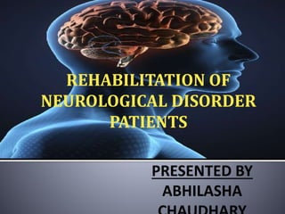 rehabilitation of neurological patients | PPT