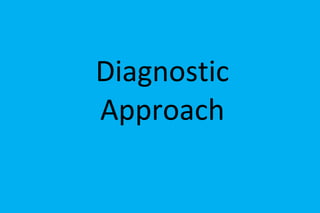 Diagnostic Approach 