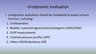 Uds Testing Neuropathic bladder disorders | PPTX
