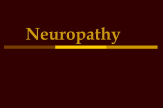 Neuropathy   