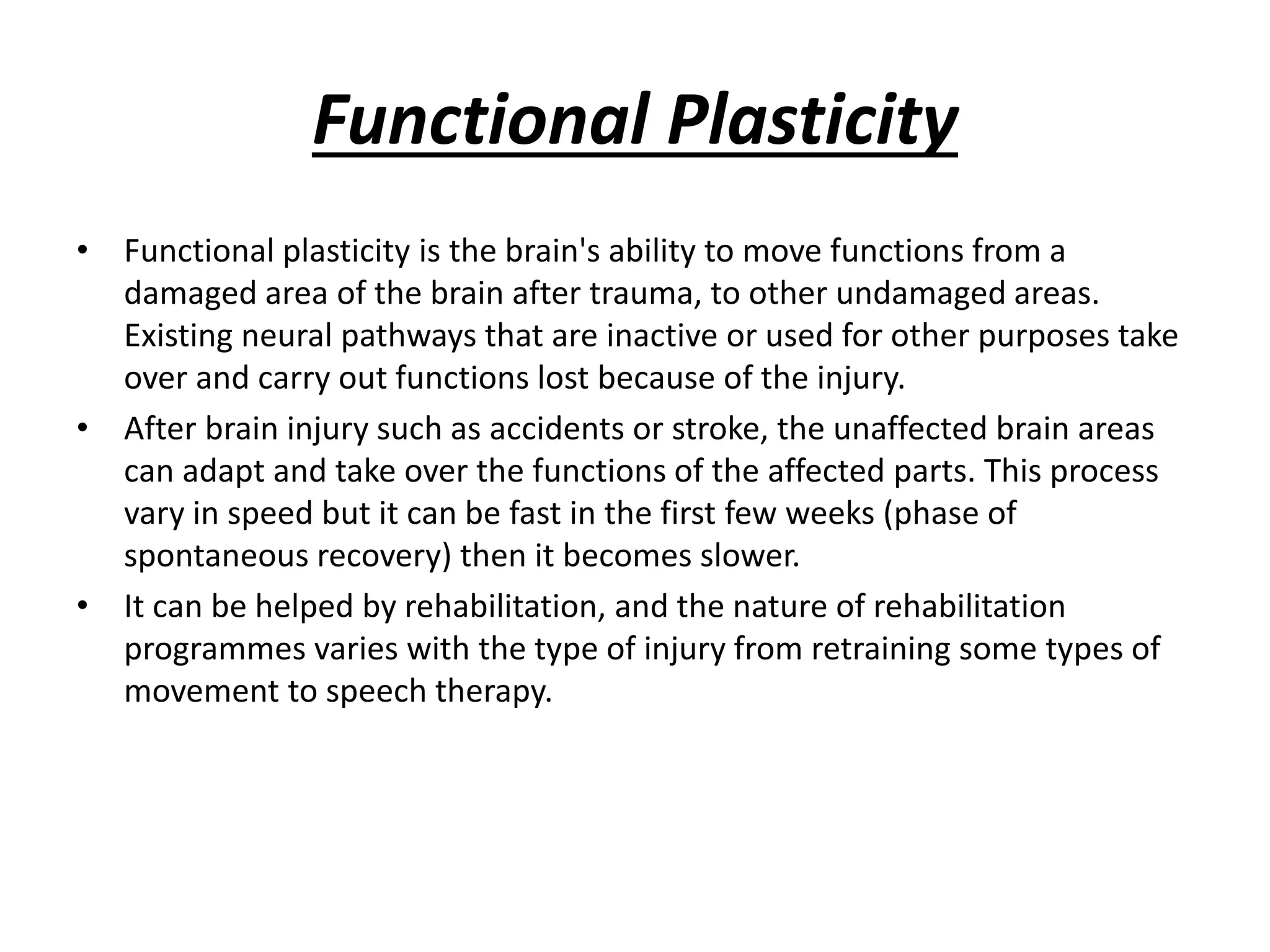 Plasticity Function Neuroplasticity.pptx