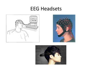 EEG Headsets
 