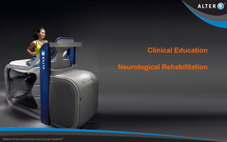 Clinical Education
Neurological Rehabilitation
 