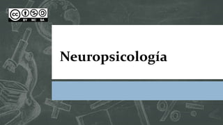 Neuropsicología
 