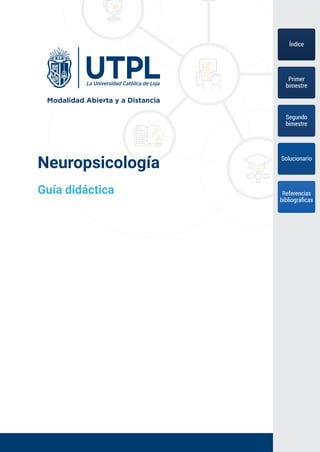 Neuropsicología
Guía didáctica
 
