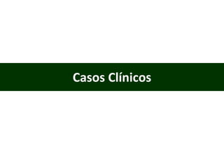 Casos Clínicos 