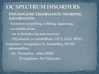 Compulsive Scatching Neuropsychiatric manifestaions of cutaneous disorders | PPTX