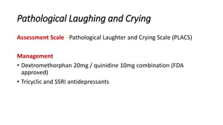 Pathological Laughter Neuropsychiatric sequelae of stroke | PPTX