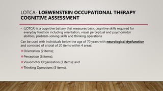 Lotca Assessment.pdf Neuropsychological disorders and management | PPTX