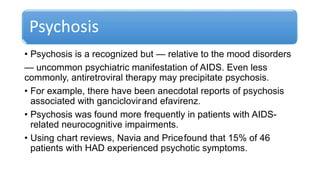 neuropsyciatric manifestations of HIV.pptx