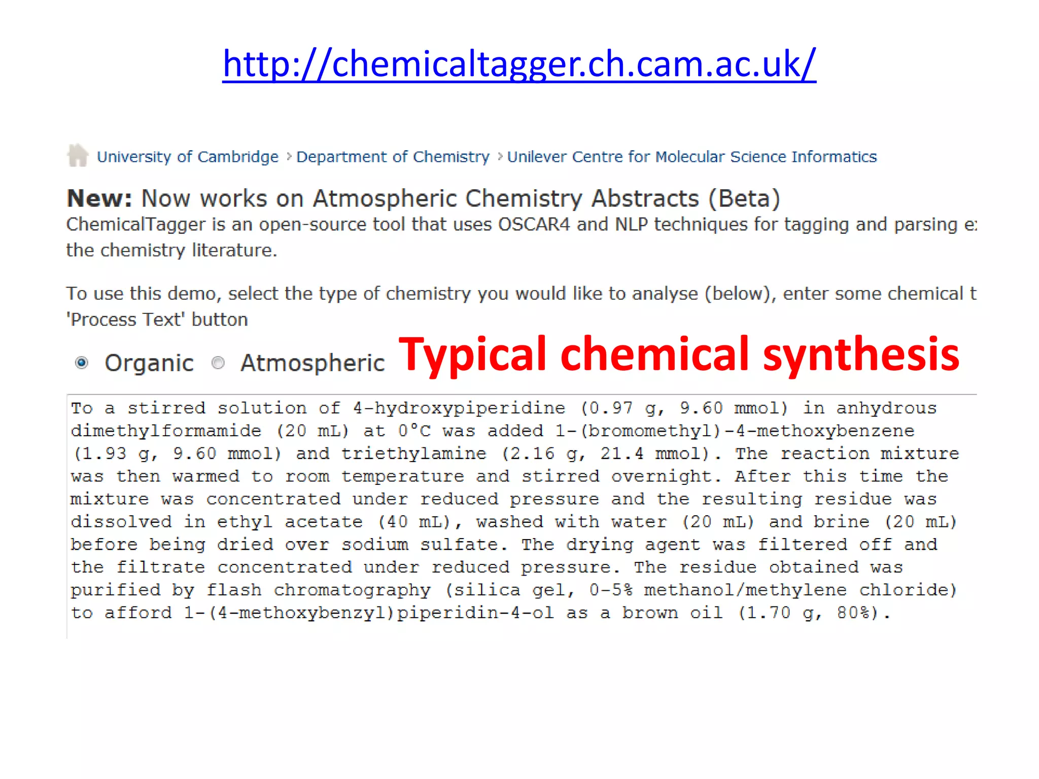 http://chemicaltagger.ch.cam.ac.uk/
• Typical
Typical chemical synthesis
 