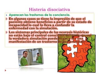 Histeria disociativa
 