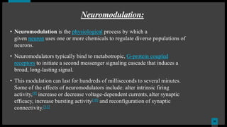 Modulating Neuron Neurotransmission | Neuromodulation | Mechanism | Disorders | PPTX