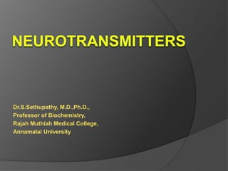 Dr.S.Sethupathy, M.D.,Ph.D.,
Professor of Biochemistry,
Rajah Muthiah Medical College,
Annamalai University
 