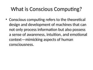 Computer Human Conscious Neuroverse_Conscious_Computing_deep_learning.pptx