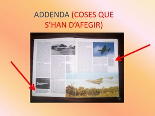 ADDENDA(COSES QUE S’HAN D’AFEGIR)<br />