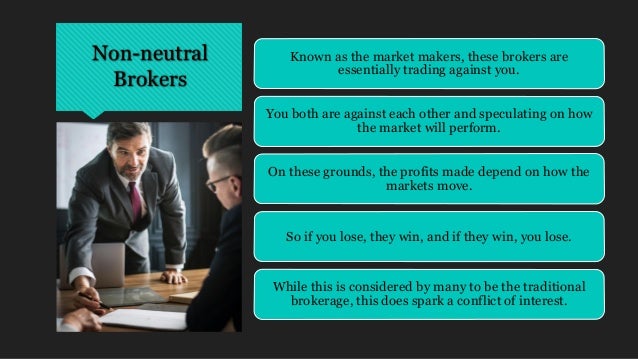 Neutral Brokers Vs Non Neutral Forex Brokers Who Is Best In 2019 - 