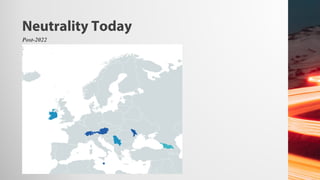 Neutrality Today
Post-2022
 